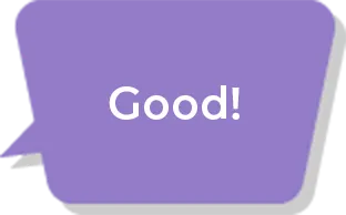 Good!